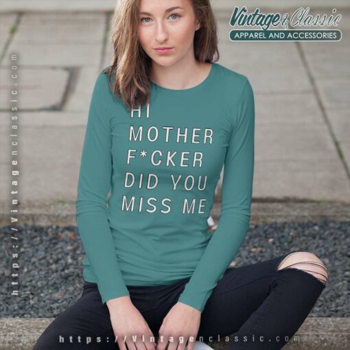 Lyrics Miss Me Lizzo Shirt, Hi Mother Did You Miss Me Tshirt