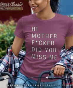 Lyrics Miss Me Lizzo Shirt Hi Mother Did You Miss Me Women TShirt