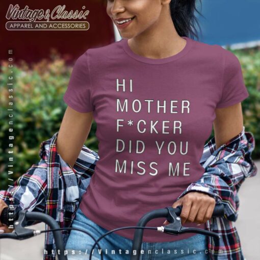 Lyrics Miss Me Lizzo Shirt, Hi Mother Did You Miss Me Tshirt