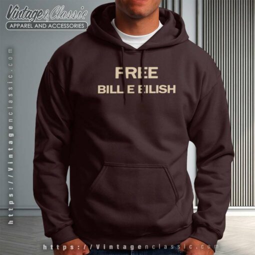 Man Holding Free Billie Eilish Sign Shirt