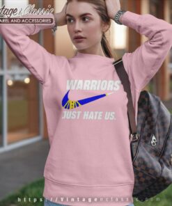 Nike Golden State Warriors Just Hate Us Sweatshirt