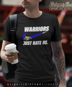 Nike Golden State Warriors Just Hate Us T Shirt
