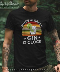 Oh Its Already Gin Oclock T Shirt