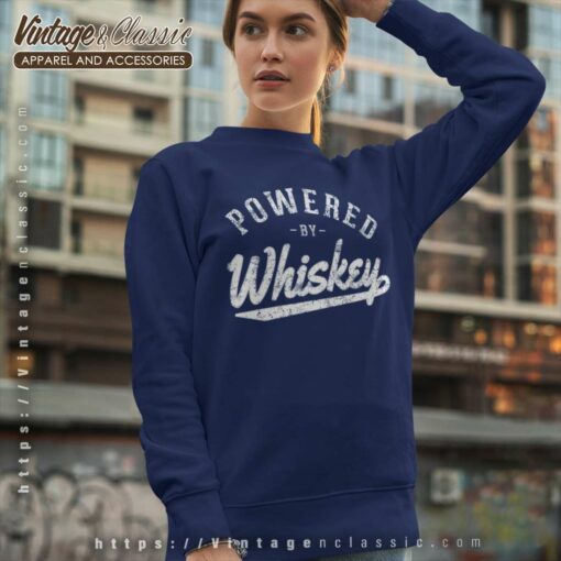 Powered By Whiskey Shirt