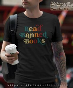 Read Banned Books Shirt Bookish T Shirt
