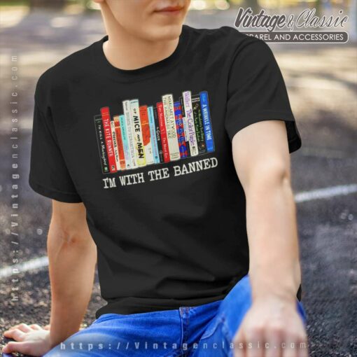 Read Banned Books Shirt, Im With The Banned Books T Shirt