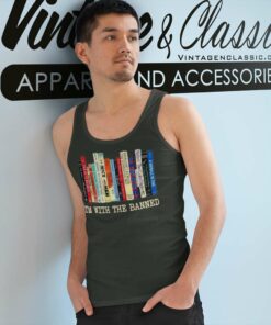 Read Banned Books Shirt Im With The Banned Books Tank Top Racerback