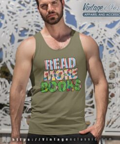 Read More Books Shirt I Love To Read Apparel Tank Top Racerback