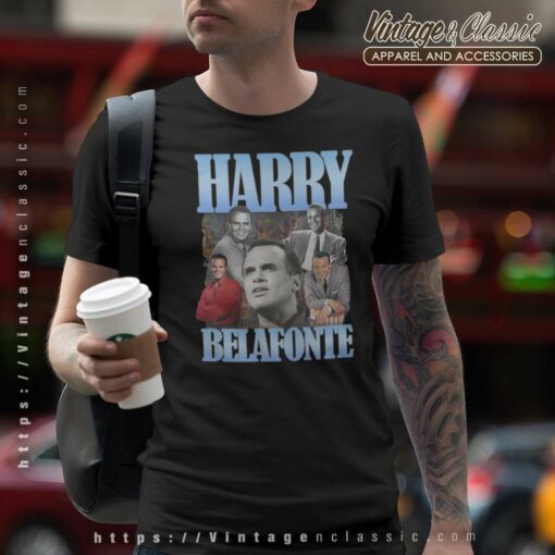 Rest Easy Harry Belafonte Shirt