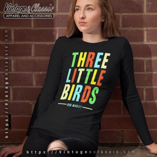 Song Three Little Birds Bob Marley Shirt
