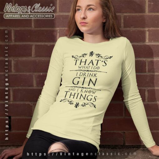 Thats What I Do I Drink Gin Shirt