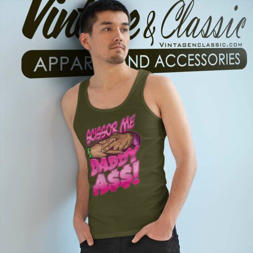 The Acclaimed Scissor Me Daddy Ass Shirt