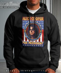 Alice Cooper For President Shirt Hoodie