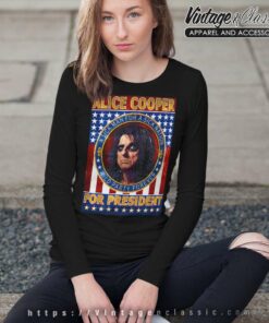 Alice Cooper For President Shirt Long Sleeve Tee