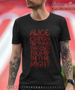 Alice Cooper Shirt The Thing That Goes Bump In The Night T Shirt
