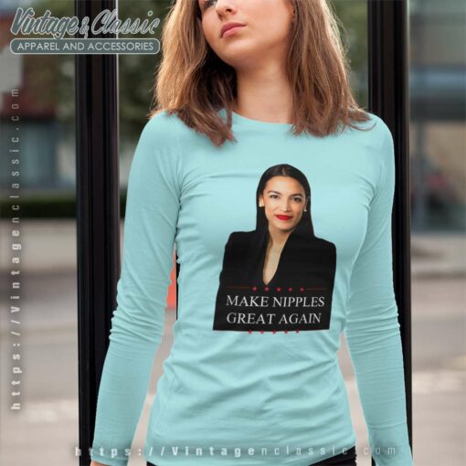 AOC Make Nipples Great Again Shirt