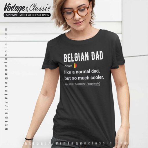 Belgian Dad Definition Shirt, Funny Belgium Daddy Flag Tshirt