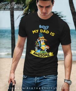 Bluey My Dad Is Awesome, Gift For Dad shirt