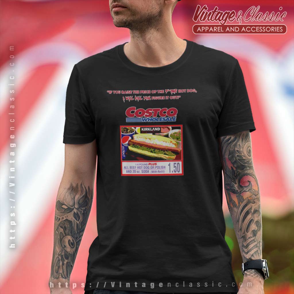 Keep Hot Dogs 1.50 Shirt, 1.50 Costco Hot Dog T-Shirt, Hot Dog Lover Gift  Shirt