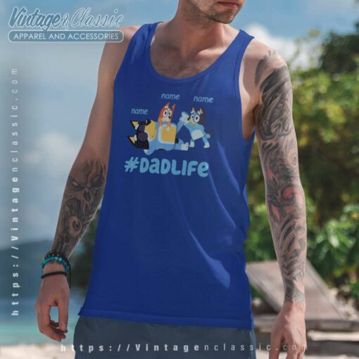 Custom Bluey Dadlife, DadLife 2023 Shirt