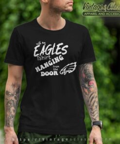 Eagles T Shirt Hanging From The Door - High-Quality Printed Brand