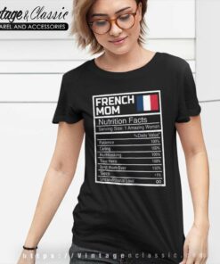 French Mom Nutritional Facts Shirt Mothers Day France Flag T Shirt