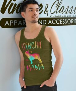 Frenchie Mama Tie Dye Shirt French Bulldog Dog Mom Tank Top Racerback