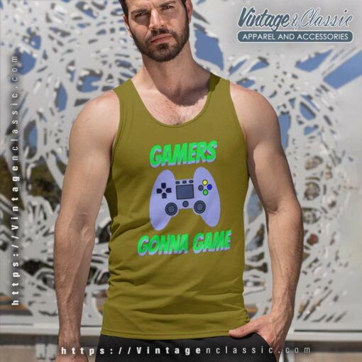 Gamers Gonna Game Shirt, Video Game Controller Tshirt