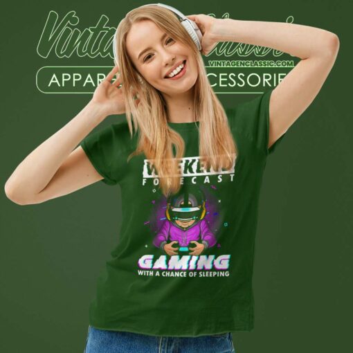 Gaming With A Chance Of Sleeping Weekend Forecast Shirt