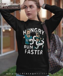 Philadelphia eagles hungry dogs run faster jason kelce shirt, hoodie,  sweater, long sleeve and tank top