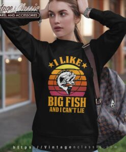 I Like Big Fish And I Cant Lie Funny Fishing Sweatshirt