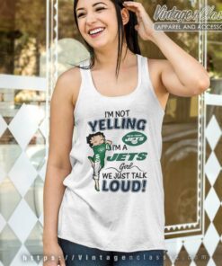 Im Not Yelling New York Jets Im A Jets Girl Shirt - High-Quality Printed  Brand