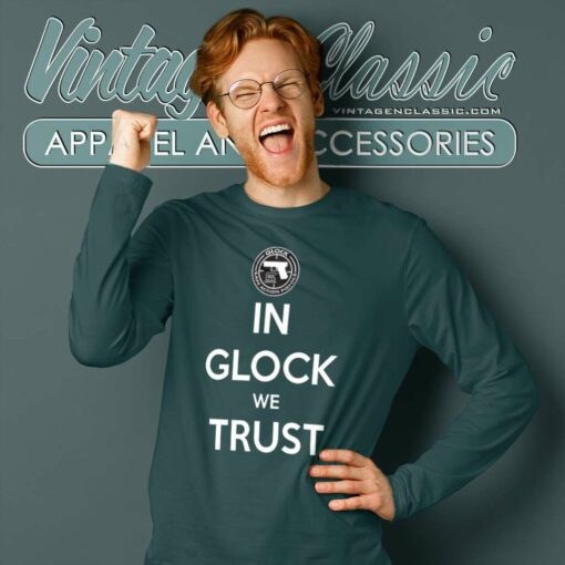 Key Glock In Glock We Trust Shirt