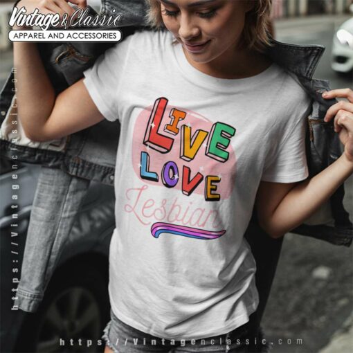 Live Love Laugh Lesbian Shirt