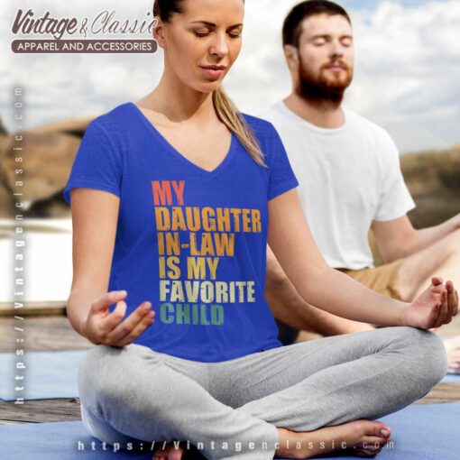 Love My Daughter In Law Is My Favorite Child Shirt