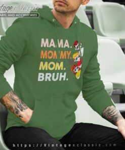 Mama Mommy Mom Bruh Happy Mothers Day Mama Mommy Mom Bruh Happy Mothers Day Hoodie