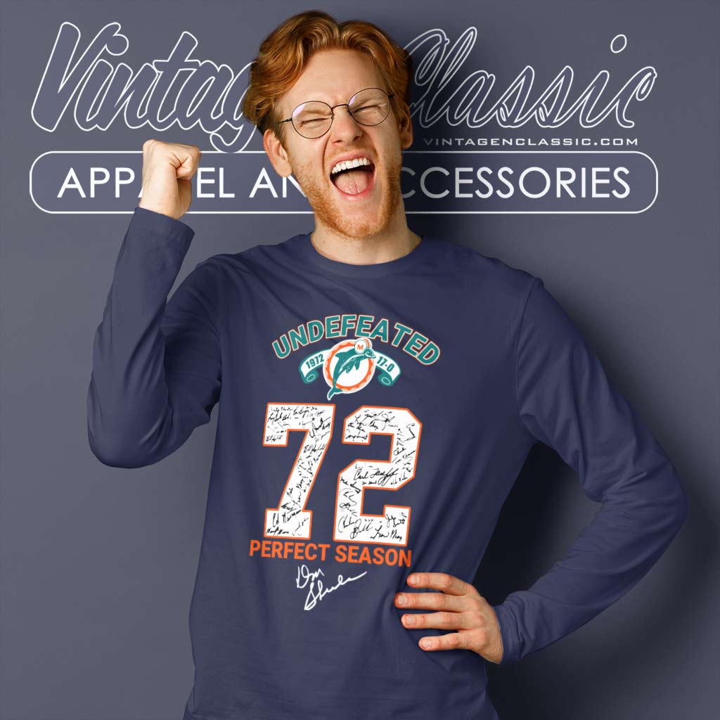 Miami Dolphins Undefeated 72 Perfect Season Shirt - High-Quality
