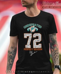 Miami Dolphins Undefeated 72 Perfect Season Shirt - High-Quality