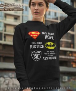 Oakland Raiders Superman Means Batman Sweatshirt