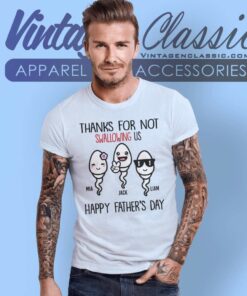 Personalized Thanks For Not Swallowing Us Gift For Dad T Shirt