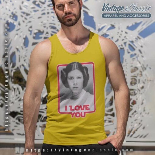 Princess Leia I Love You Star Wars Shirt