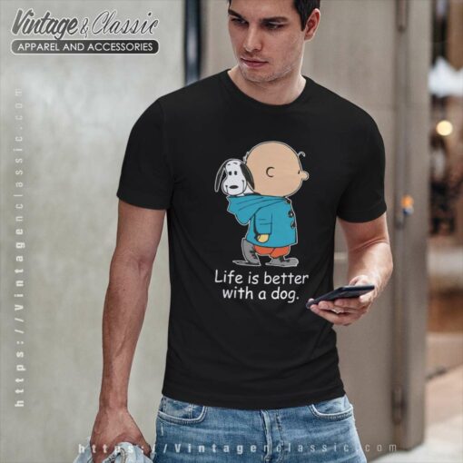 Snoopy And Charlie Brown Life Is Better With A Dog Shirt