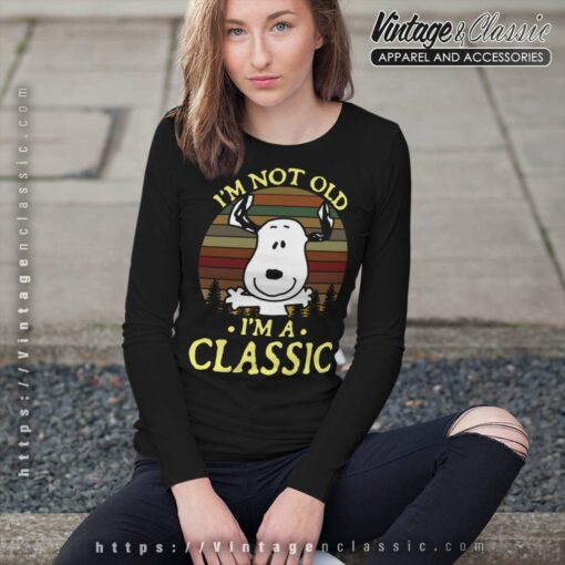 Snoopy Im Not Old Im A Classic Shirt
