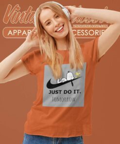 Snoopy Just Do It Tomorrow Snoopy Just Do It Tomorrow Snoopy Just Do It Tomorrow Women TShirt