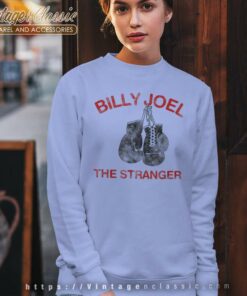 Song The Stranger Billy Joel Sweatshirt
