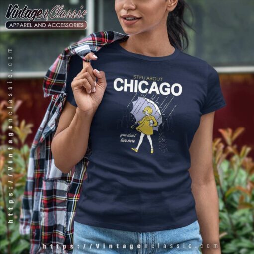 STFU Chicago You Dont Live Here Shirt