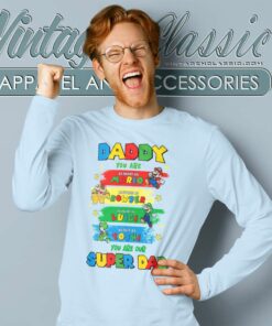 Super Mario Daddy You Are Super Dad Long Sleeve Tee