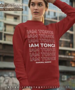 Team Iam Tongi Kahuku Hawaii Sweatshirt