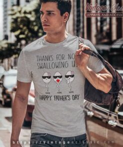 Thanks For Not Swallowing Us Personalized Fathers Day T Shirt