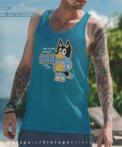 This Is What Awesome Dad Look Like Bandit Heeler Tanktop